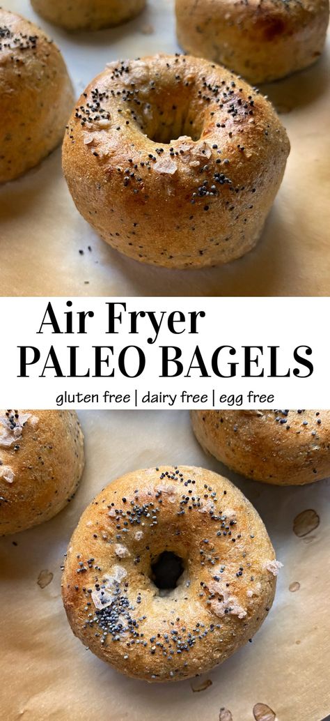 Gluten Free Egg Free Bagels, Keto Diet Dairy Free, Easy Gluten Free Bagel Recipe, Whole 30 Bagels, Paleo Bagels Easy, Gf Df Bagel Recipe, Air Fryer Paleo Bread, Healthy Recipes Gluten Free Dairy Free, Gluten Egg And Dairy Free Recipes