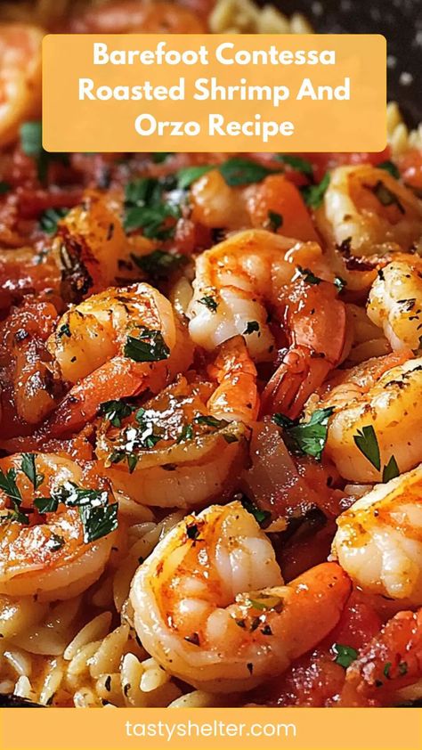 Barefoot Contessa Roasted Shrimp And Orzo Recipe – Tasty Shelter Orzo Shrimp Recipes, Shrimp And Orzo Recipes, Shrimp Orzo Recipes, Easy Orzo Recipes, Orzo Shrimp, Shrimp And Orzo, Shrimp Orzo, Barefoot Contessa Recipes, Orzo Recipe