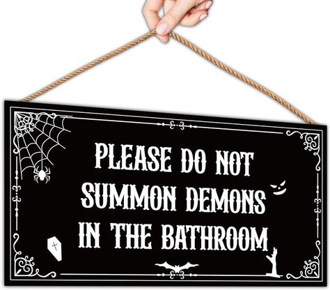 Please Do Not Summon Demons In The Bathroom. Goth Bathroom Decor, Goth Bathroom, Gothic Bathroom Decor, Funny Wooden Signs, Creepy Home Decor, Spooky Signs, Halloween Bathroom, Funny Bathroom Decor, Gothic Halloween