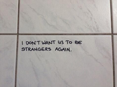 Quotes, Writing, Tattoo Quotes, Strangers Again, On The Floor, The Floor, Letter Board, The Wall, Novelty Sign