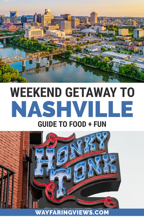 weekend getaway to nashville guide to food and fun. Honkey tonk sign and city view Nashville Girls Weekend, Music Row Nashville, Nashville Things To Do, Nashville Travel Guide, Weekend In Nashville, Nashville Vacation, Visit Nashville, Couples Weekend, Tennessee Travel