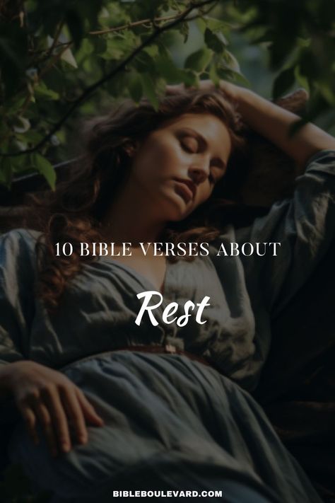 10 Bible Verses About Rest Rest In The Lord Scriptures, Scripture About Rest, Bible Verse About Rest, Rest Bible Verse, Verses About Rest, Rest Quotes, Importance Of Rest, Rest In The Lord, Best Bible Verses