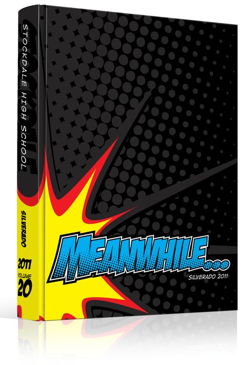 Yearbook Cover - Stockdale High School - "Meanwhile..." - Comic Book Theme - Superhero, Super, BAM! BIFF! POW! Comics, Halftone Dots, Halftones, Benday Dots, Ben-Day Dots. Lichtenstein Dots, Yearbook Ideas, Yearbook Idea, Yearbook Cover Idea, Book Cover Idea, Yearbook Theme, Yearbook Theme Ideas                                                                                                                                                                                 More Comic Book Yearbook, Yearbook Covers Themes, Comic Book Theme, Book Design Cover, Teaching Yearbook, Yearbook Covers Design, Yearbook Class, Yearbook Cover, Yearbook Spreads