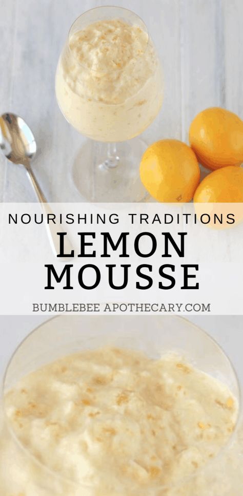 Lemon Mousse Recipe, Lemon Mousse, Grain Free Desserts, Gut Healing Recipes, Nourishing Traditions, Egg Diet, Mousse Recipes, Nutrient Dense Food, Healing Food