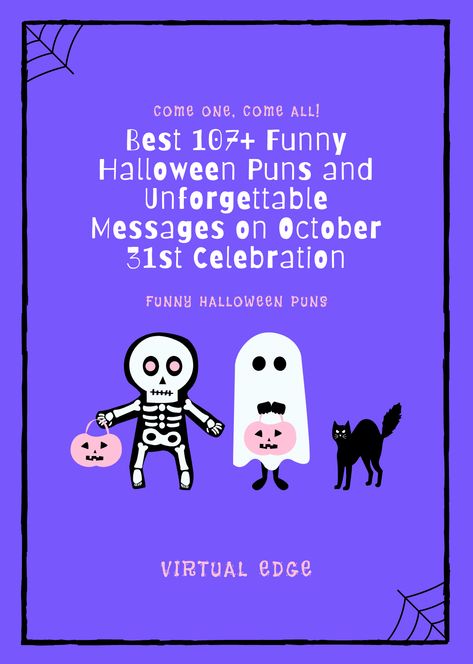 Best 107 Funny Halloween Puns and Unforgettable Messages on October 31st Celebration Skeleton Puns Halloween, Funny October Quotes, Halloween Puns For Boyfriend, Halloween Puns Funny, Funny Halloween Sayings, Witch Puns, Halloween Messages, Funny Halloween Quotes, Book Puns