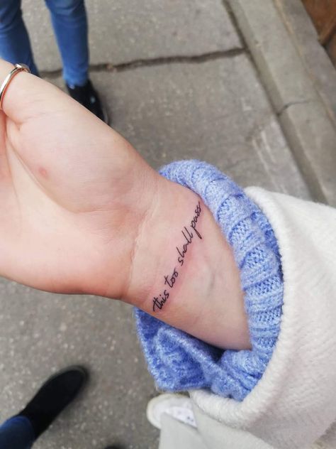 This Too Shall Pass Wrist Tattoo, Inner Wrist Tattoos For Women Words, This Too Shall Pass Quote Tattoo Wrist, Words Wrist Tattoo, Quote Wrist Tattoo, Men Wrist Tattoo, Wrist Tattoos Meaningful, Wrist Tattoos Unique, Wrist Tattoo For Men