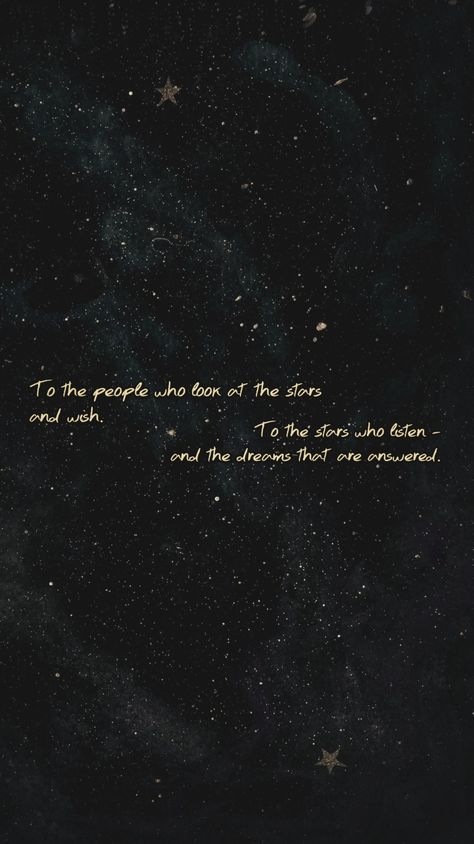 Star Night Sky Aesthetic, All The Stars In The Sky Quote, Books Quotes Aesthetic Wallpaper, Space Wallpaper With Quotes, Acomaf Wallpaper Aesthetic, Acomaf Background, Sjm Love Quotes, Acomaf Quotes Wallpaper, To The People Who Look At The Stars