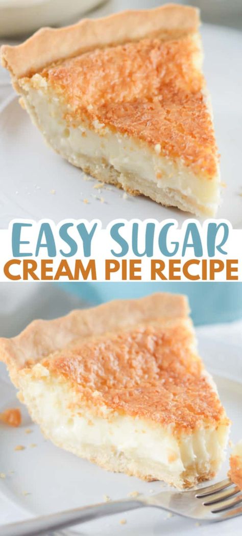 Old Fashioned Pies, Old Fashioned Sugar Cream Pie, Sugar Pie Recipe, Sweet Cream Pie, Fantastic Dessert, Dessert Favorites, Vanilla Pie, Sugar Cream Pie, Cream Pie Filling