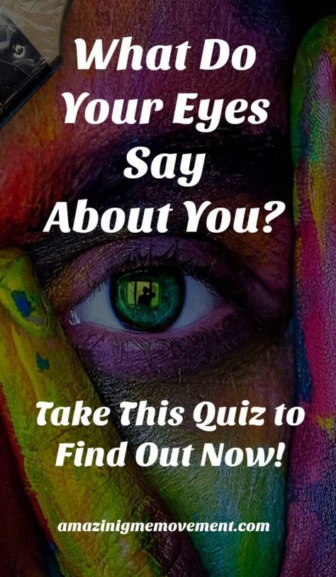 Take this fun quiz to reveal what your eyes say about you! This was amazingly accurate despite having odd questions. See for yourself! #funquiz #quizzes #personalityquizzes #playbuzz #buzzfeed #myersbriggspersonalitytest #justforfun #personalitytest #forwomen #forteens #familyfun Eye Test Quiz, Quizzes For Teenagers, Eye Quiz, Life Quizzes, Personality Test Quiz, Personality Test Psychology, Boy Type, Personality Quizzes Buzzfeed, Your Eyes Tell