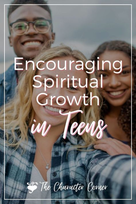 Encouraging Spiritual Growth in Teens: A Guide for Parents - The Character Corner Spiritual Parenting, Biblical Parenting, Raising Godly Children, Strong Willed Child, Youth Leader, Biblical Encouragement, Parenting Help, Christian Parenting, Spiritual Development