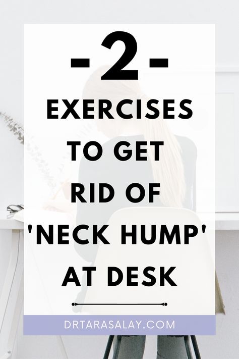 NECK HUMP EXERCISES - Neck posture exercises for when sitting at desk/computer Neck Muscle Exercises, Desk Posture, Neck Posture, Dowager's Hump, Sitting At Desk, Upper Back Exercises, How To Relax Yourself, Neck Hurts, Neck Hump