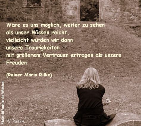 Rainer Maria Rilke – Zitate sind Funken der Weisheit Lifetime Quotes, Mental Healing, Rainer Maria Rilke, Self Empowerment, Bukowski, Life Lessons, Wise Words, Philosophy, Words Of Wisdom