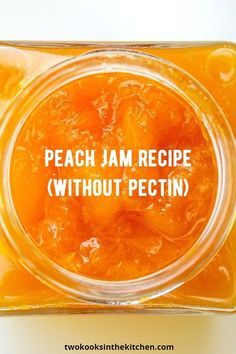 Peach Jam Recipe From Frozen Peaches, Frozen Peach Jam Recipe, Peach Jam From Canned Peaches, Peach Refrigerator Jam, Peach Freezer Jam No Pectin, Peach Jam Recipe Canning No Pectin, Peach Preserves Recipe Easy No Pectin, Peach Preserves Recipe No Pectin, Easy Peach Jam Recipe No Pectin