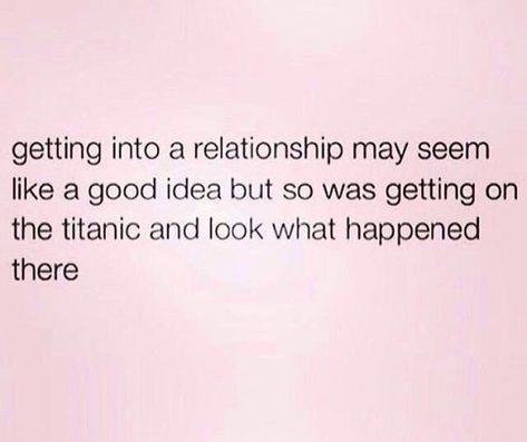 23 Valentine’s Memes For Singles — From Crazy Happy To Bitter AF Humour, Singles Awareness Day, Single Memes, Single Quotes Funny, Single Sein, Funny Relationship Memes, Single Humor, Funny Relationship Quotes, The Titanic