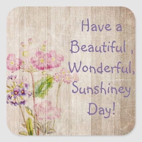 It’s A Beautiful Morning, Good Morning Have A Beautiful Day, Beautiful Day Quotes Positivity, Have A Wonderful Day Quotes, A Beautiful Day Quotes, Have A Nice Day Quotes, Beautiful Day Quotes, Very Good Morning Images, Have A Great Evening