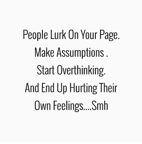 People Lurking Quotes, Lurkers Quotes, Stop Lurking Yes Im Prettier, You're Pathetic Quotes, Keep Lurking Im Doing Good Quotes, People Who Insult You Quotes, Pathetic Quotes, Aww Shucks Meme, Reality Check Quotes