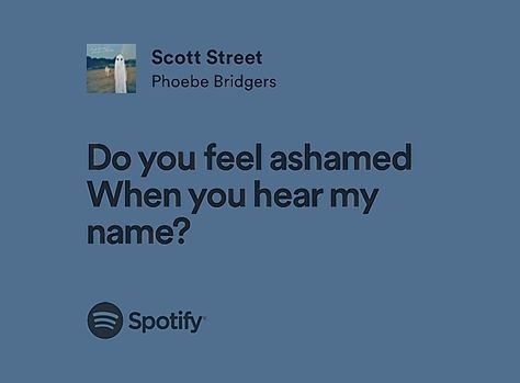 Blue Lyrics Aesthetic, Blue Lyrics, Terrence Loves You, Scott Street, Songs That Describe Me, Lyrics Spotify, Meaningful Lyrics, Phoebe Bridgers, Lyrics Aesthetic