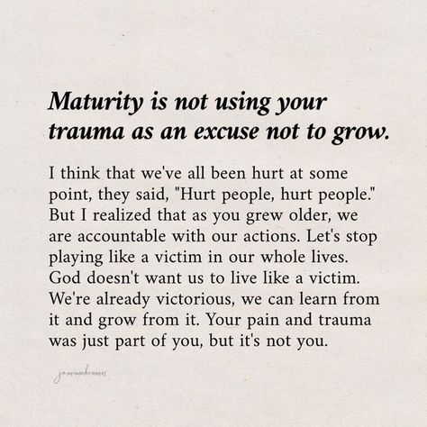 Victim Mentality Quotes, Playing The Victim Quotes, Maturity Quotes, Victim Quotes, Victim Mentality, Playing The Victim, Character Quotes, They Said, People Quotes