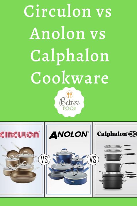 Choosing the right cookware is an important decision for any home cook. Learn the differences between the popular brands Circulon, Anolon and Calphalon. #Circulon_vs_Anolon_vs_Calphalon_Cookware #Anolon_vs_Calphalon_Cookware #Circulon_vs_Anolon_Cookware #Circulon_vs_Calphalon_Cookware #Difference_between_Calphalon_and_Anolon_and_Calphalon_Cookware #Anolon_and_Calphalon_Cookware #Circulon_and_Anolon_Cookware #Circulon_and_Calphalon_Cookware #Calphalon_Cookware_reviews #Betterfood_co Beautiful Cookware, Circulon Cookware, Anolon Cookware, Calphalon Cookware, Cookware Set Stainless Steel, Ceramic Cookware, Copper Cookware, Cooking Pan, Stainless Steel Cookware