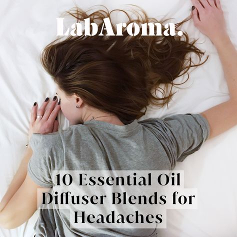 10 Essential Oil Diffuser Blends for Headaches | LabAroma Blog Types Of Headache, Headache Relief Essential Oils, Yarrow Essential Oil, Essential Oils For Migraines, Wintergreen Essential Oil, Juniper Berry Essential Oil, Copaiba Essential Oil, For Headaches, Essential Oils For Headaches