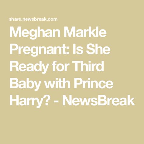 Meghan Markle Pregnant: Is She Ready for Third Baby with Prince Harry? - NewsBreak Megan Markle Pregnant Style, Meghan Markle Maternity, Meghan Markle Pregnant, Megan Markle Pregnancy Style, Meghan Markle Documentary, Tyler Johnson, Hollywood Gossip, Is Kate Middleton Pregnant Again, Third Baby