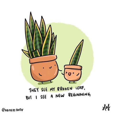 📷 @homebyfaith If you are not feeling well right now, please remember that this will pass. You will feel better. It gets easier. Sending virtual hugs x Image description: In the centre of an illustration with a white background are two plants in pots: a bigger one smiling at the smaller one with just one leaf. Under them is a black text which says: 'They see my broken leaf but I see a new beginning' The artist of this image is @homebyfaith Leaf Quotes, Plants Quotes, Diy Raised Garden, Garden Quotes, House Plant Care, Short Inspirational Quotes, A Fresh Start, New Beginning, Plant Mom