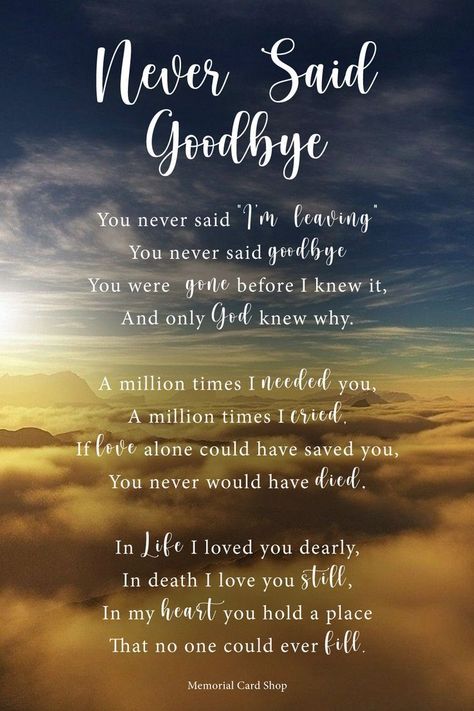 Celebration Of Life Poems, Celebration Of Life Memorial Ideas, Dad Memorial Quotes, Never Said Goodbye, Dad In Heaven Quotes, Mom In Heaven Quotes, Heaven Poems, Sympathy Poems, Life Poems