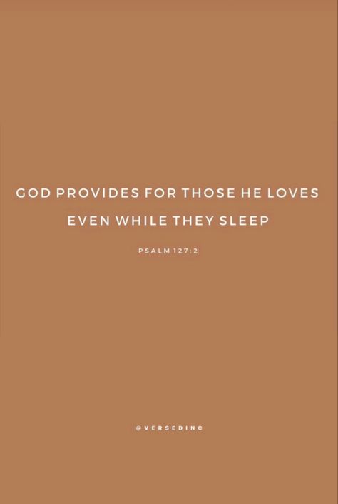 GOD PROVIDES FOR THOSE HE LOVES   EVEN WHILE THEY SLEEP   PSALM 127:2 Psalm 127:2 Sleep, Psalm 127 2, Psalm 127:3, God Provides, Psalm 127, Daily Devotion, God Will Provide, Summer Inspo, Daily Devotional