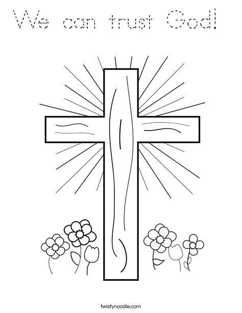 We can trust God Coloring Page - Tracing - Twisty Noodle Jesus Forgives, Cross Coloring Page, Jesus Coloring Pages, Twisty Noodle, Sign Of The Cross, Bible Coloring Pages, Easter Religious, Easter Coloring Pages, Easter Colouring