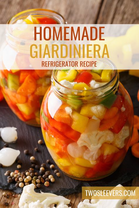 Italian Gardenaire Recipes, Gardenia Pickles, Refrigerator Giardiniera Recipe, Refrigerated Pickled Vegetables, Italian Giardiniera Recipe, Hot Italian Giardiniera Recipe, Giardinara Recipe, Pickled Gardenia Canning Recipes, Italian Marinated Vegetables