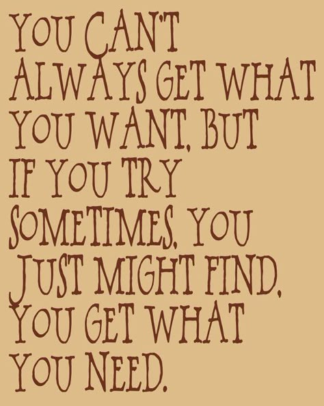 Rolling Stones - You Can't Always Get What You Want You Can’t Always Get What You Want, Retro Lyrics, Retro Classroom, Stone Quotes, Rock Lyrics, Name That Tune, Sing Sing, Sound Track, Lyrics To Live By