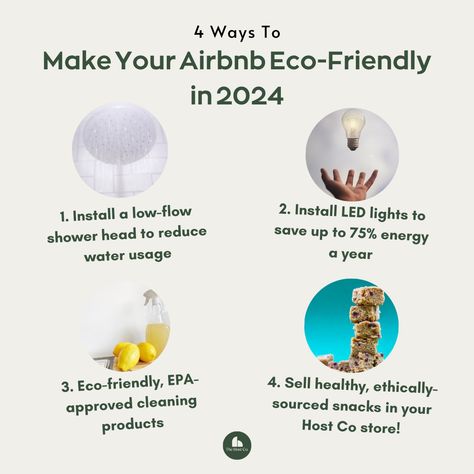 Looking to make your Airbnb business green? 1. Install a low-flow shower head, 2. Install LED lights, 3. Use eco-friendly cleaning products, and 4. Sell healthy snacks in your Host Co store. Take these four steps to make your Airbnb eco-friendly and good for the environment in 2024. Airbnb List, Airbnb Business, Hosting Tips, Scenic Pictures, Property Design, Airbnb Host, Air B And B, The Host, How To Make Your