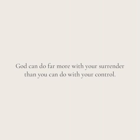 Bible Verse About Surrendering, Christian Contentment Quotes, Quotes On Surrendering To God, Gods Not Done With You Quotes, Surrender To God Quotes, Holy Holy, Surrender To God, Trusting God, Christian Encouragement