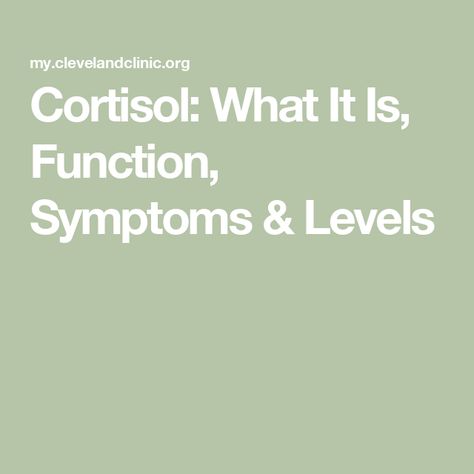 Cortisol: What It Is, Function, Symptoms & Levels Increase Cortisol Levels, High Cortisol Levels, What Is Cortisol, Low Cortisol Symptoms, Cortisol Management, Low Cortisol Levels, Cortisol Imbalance, Low Cortisol, Cortisol Belly