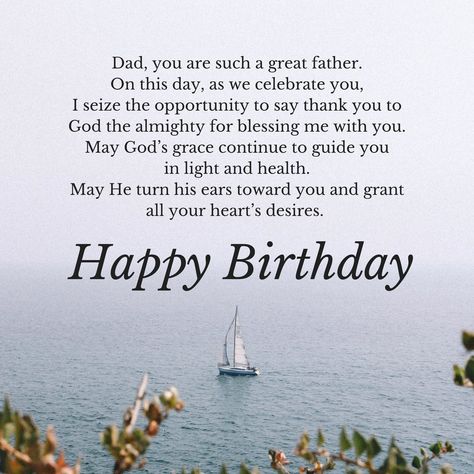 Birthday prayer for father. Bday Wishes For Father, Birthday Messages For Dad, Birthday Greetings For Father, Father Birthday Quotes, Birthday Message For Father, Prayer For Dad, Birthday Wishes For Dad, Birthday Wishes For Father, Birthday Prayer For Me