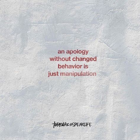 Change Quotes, Tobymac Speak Life, Apologizing Quotes, Behavior Quotes, Mental Health Counseling, An Apology, Speak Life, Behavior Change, Reminder Quotes