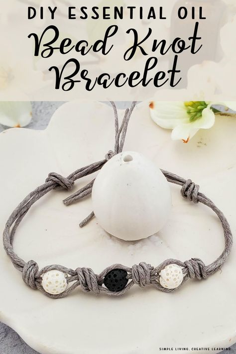 Simple Diy Bracelets, Aromatherapy Jewelry Diy, Diffuser Bracelet Diy, Aromatherapy Crafts, Bead Knot, Oil Bracelet, Benefits Of Essential Oils, Essential Oil Bracelet, Essential Oil Jewelry