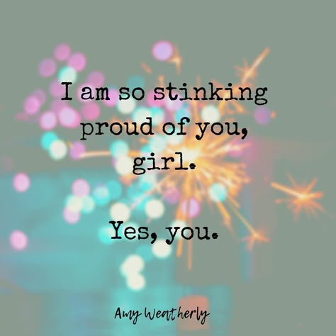 Amy Weatherly on Instagram: “Tag that sister/friend/boss/mom/daughter/niece/co-worker that you’re proud of, and let them know. We all need a little boost. And even if…” Proud Of You Quotes Daughter, Neices Quotes, Trend Quotes, Proud Of You Quotes, Proud Of My Daughter, Dancer Quotes, Deep Meaningful Quotes, Proud Mom Quotes, Boss Mom