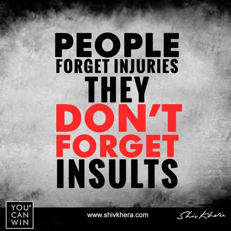 People forget injuries, they don't forget insults. #Leadership #Leadfromwithin #Forgiveness #Insult #Win #Mumbai #Dubai #Singapore Insult Quotes, Cool Skull Drawings, Insulting Quotes, Self Motivated, Skull Drawings, Winning Quotes, Quotes Entrepreneur, Funny But True, Best Snapchat