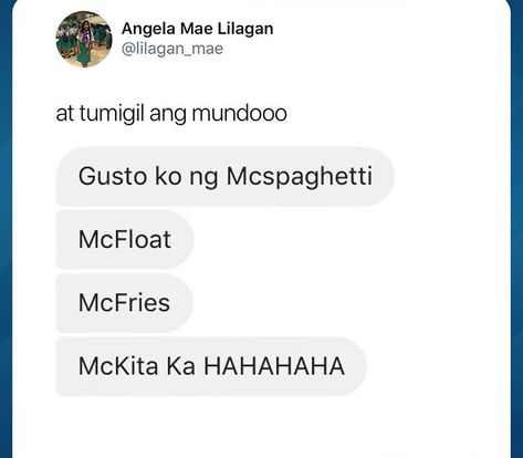 Uhmmm McFlurry duh.... ayaw nang Mc kita tika kay wa nay klaro lol Banat Lines For Crush Tagalog, Banat Kay Crush Chat Tagalog, Tagalog Banat Kay Crush, Crush Quotes Tagalog, Filipino Hugot, Filipino Pick Up Lines, Memes Filipino, Memes Tagalog Hugot, Hugot Quotes Tagalog