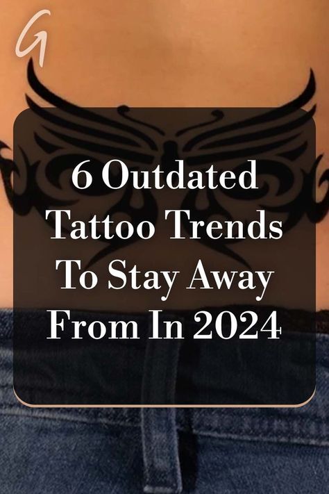 Just like with fashion and makeup, tattoo trends come and go, and if you're looking to get some new ink in 2024, you'll want to stay away from outdated designs. #tattoos #tattooideas Go Tattoo, Fashion And Makeup, Makeup Tattoo, Tattoo Trends, Come And Go, Just Go, Body Art, Beauty Hacks, Tattoos