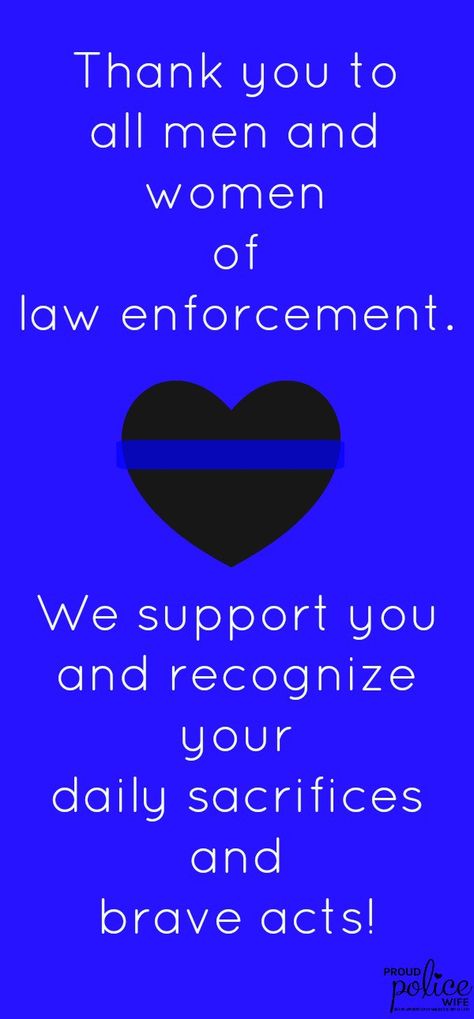 Law Enforcement Quotes, Police Officer Appreciation, Law Enforcement Appreciation, Police Appreciation, Police Quotes, Police Wife Life, Law Enforcement Gifts, Support Law Enforcement, Police Lives Matter