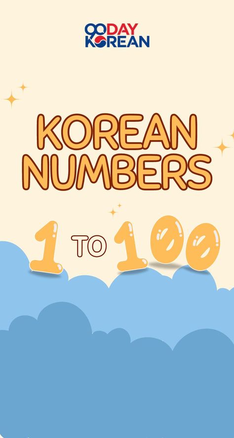 Ever wanted to count to 100 in Korean? 🌟 Here's your chance! Our fun guide makes learning numbers a breeze. Start counting today and impress your friends! 📊 https://www.90daykorean.com/korean-numbers-one-to-one-hundred/ Korean Numbers 1 To 100, Korean Counting, Numbers In Korean, Count To 100, Korean Numbers, Numbers 1 100, Counting To 100, Learning Korean, Korean Alphabet