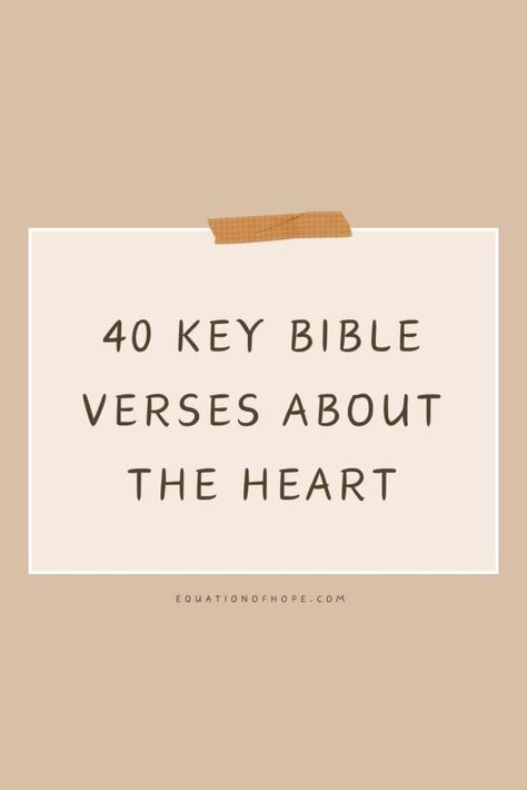 40 Key Bible Verses About The Heart - EQUATIONOFHOPE Scriptures About The Heart, Bible Verses For Healing Your Heart, Good Heart Quotes, Psalm 90 12, The Heart Is Deceitful, Healing Verses, Psalm 86, Slow To Anger, Soul Ties