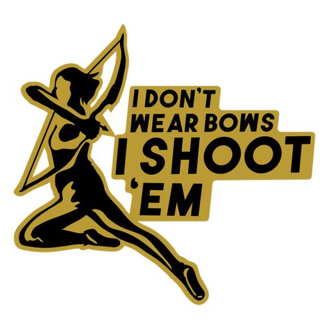 I shoot bows archery quote badge PNG Design Bows Archery, Archery Quotes, Archery Logo, Dinosaur Illustration, Design Quote, Art Blue, Create T Shirt, Design Ad, Png Design