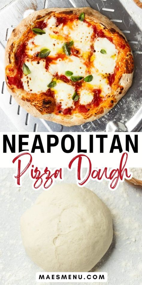 Neapolitan Pizza Dough - A Complete Guide! - Mae's Menu Pizza Dough Neapolitan, Authentic Napoli Pizza Dough, Giada Pizza Dough, Whole Foods Pizza Dough, Pizza Dough Recipe Neapolitan, Restaurant Style Pizza Dough, Caputo 00 Pizza Dough Recipe, How To Make Homemade Pizza Dough, Grimaldis Pizza Recipe