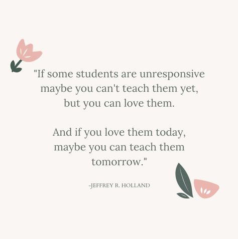 Teaching Love Quotes, Nice Thing To Say To Your Teacher, Sweet Quotes For Teachers, Mean Teachers Quotes, Educator Quotes Inspirational, New Teacher Quotes Inspiration, Godly Teacher Quotes, Student Teaching Quotes, Educational Quotes For Teachers