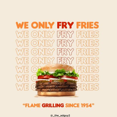 Burger,  Flame grilling since 1954, Burger King advertisement. Fries Advertising, Pizza Twists, Graphic Design Brochure, Creative Advertising Design, Food Menu Design, Food Advertising, Burger Bar, Food Graphic Design, Food Poster Design