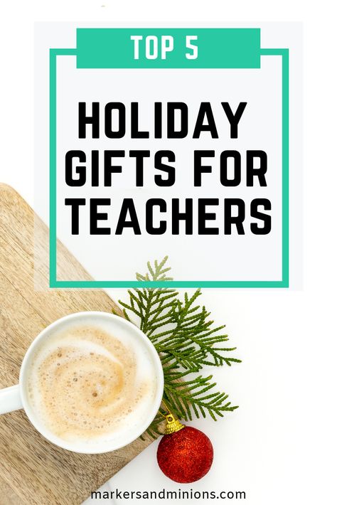 A list of 5 favorite holiday gifts for teachers! Middle School Teacher Gifts, Holiday Gifts For Teachers, Appreciation Week Gifts, Teachers Birthday, Christmas Presents For Teachers, Inexpensive Teacher Gifts, Inexpensive Holiday Gifts, Homemade Teacher Gifts, Gift Ideas For Teachers