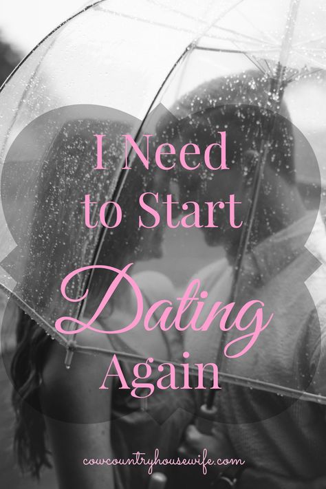 I Need to Start Dating Again Start Dating Again Quotes, Dating Again Quotes, Feeling Unappreciated, Finding Love Quotes, Happy Husband, Dating Advice Quotes, Best Dating Apps, Divorce Quotes, Single Mom Quotes